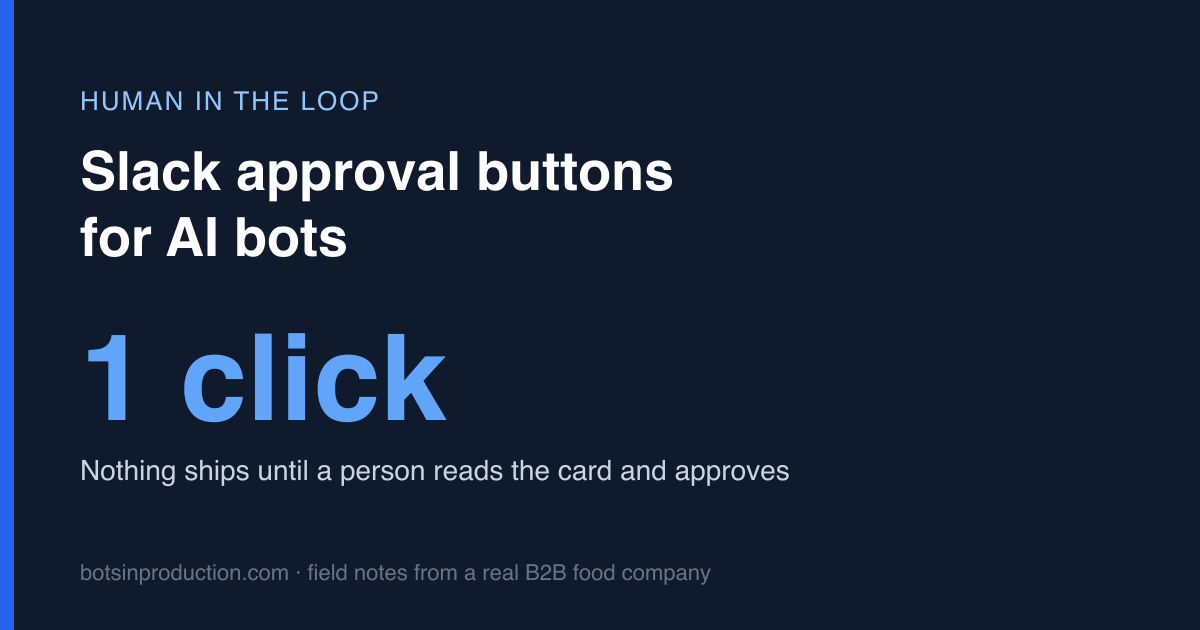 Slack approval buttons for AI bots: one click